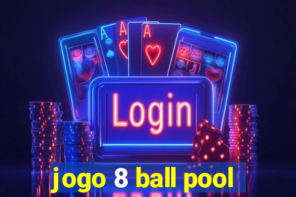 jogo 8 ball pool